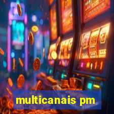 multicanais pm